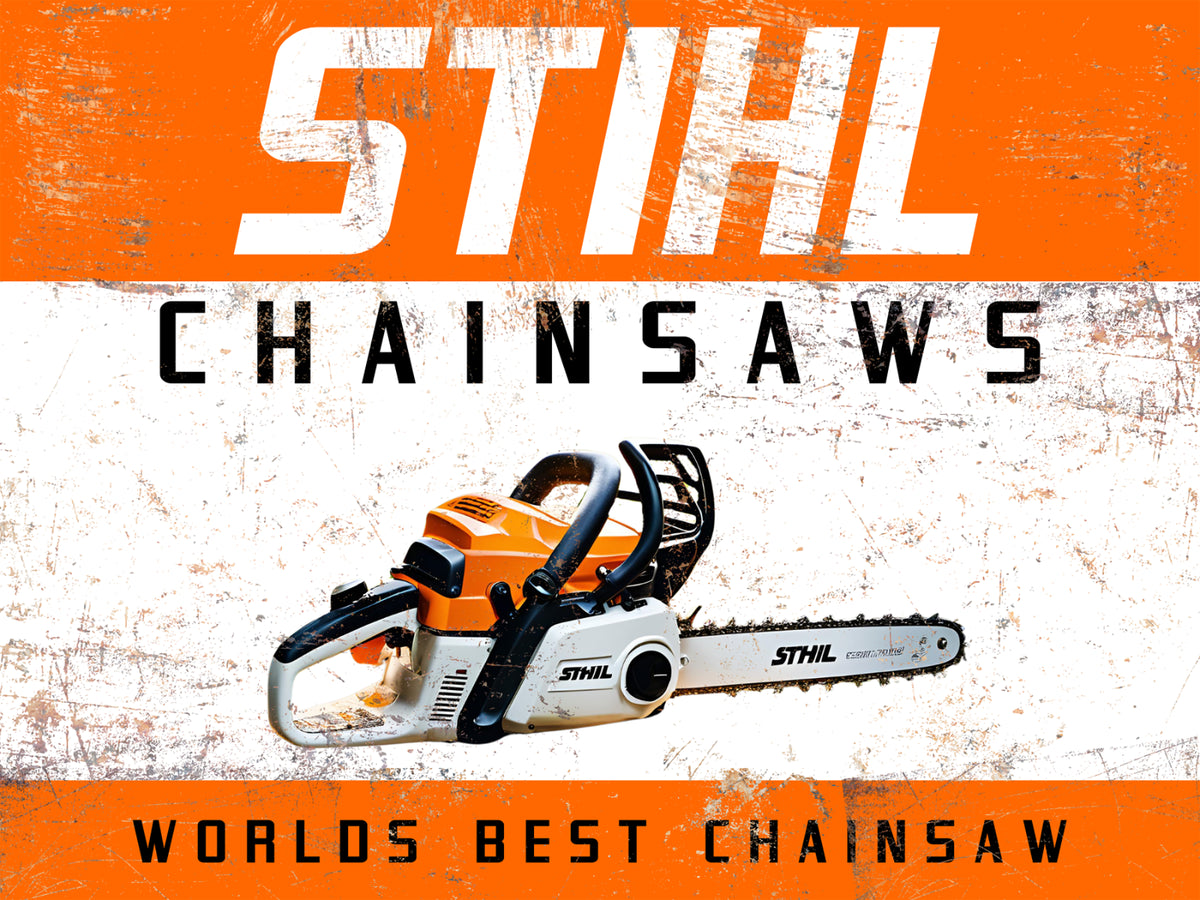 Vintage Stihl Chainsaws Worlds Best 9X12" Metal Wall Sign Plaque Garage